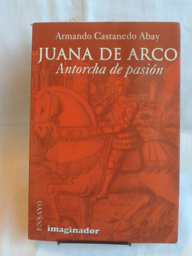 Juana De Arco Armando Castanedo Abay