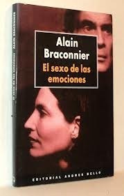 El Sexo De Las Emociones - Alain Braconnier - B529