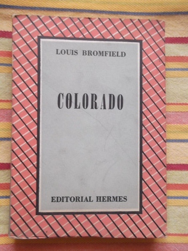 Colorado Louis Bromfield 1949