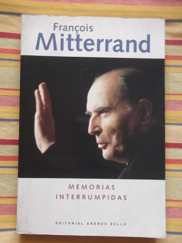 Memorias Interrumpidas Francois Mitterrand 1996