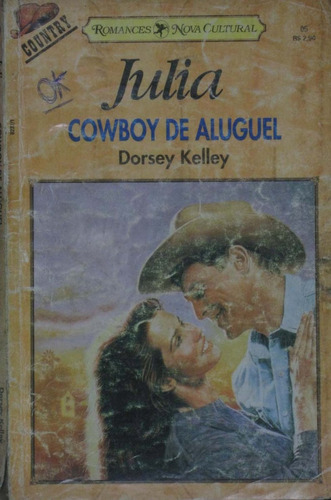 Cowboy De Aluguel - Julia Dorsey Kelley - N. 05 - 1995