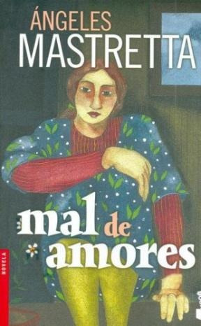Mal De Amores - Angeles Mastretta - Booket