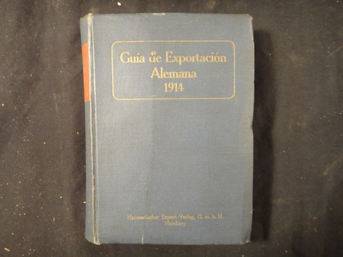 Guía De Exportación Alemana. 1914.