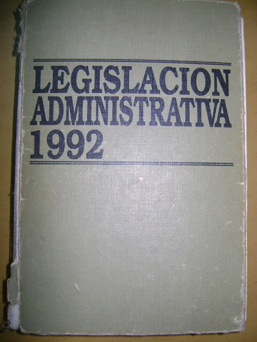 Legislacion Administrativa 1992- La Ley