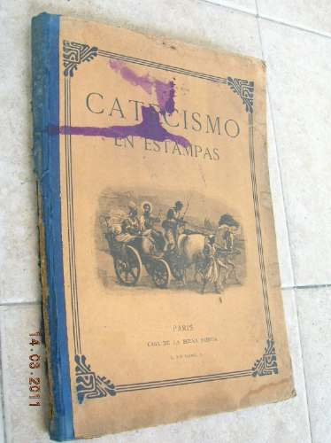 Antiguo Libro Catecismo En Estampas / Edicion Año 1909