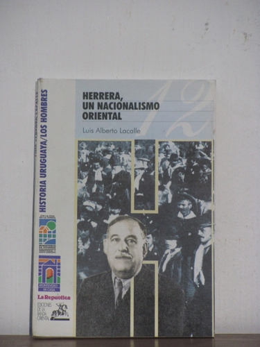 Herrera, Un Nacionalismo Oriental Luis Alberto Lacalle