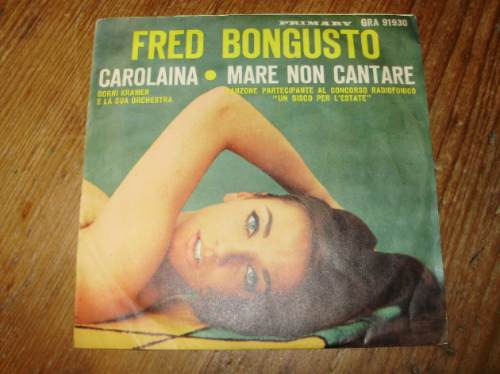 Vinilo 7'' Fred Bongusto Carolaina Primary Italy 1964