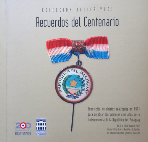 Paraguay Recuerdos Del Centenario Bicentenario 1811 2011