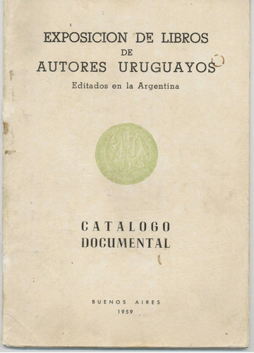 Exposicion Libros Autores Uruguay En Argentina Catalogo 1959