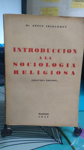 Introducción A La Sociologia Religiosa // Iribarren