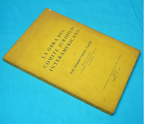 Obra Comité Jurídico Interamerican José Joaquín Caicedo 1966