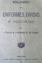 Comprar Ejercito Uruguayo Reglamento De Uniformes Militares 1905