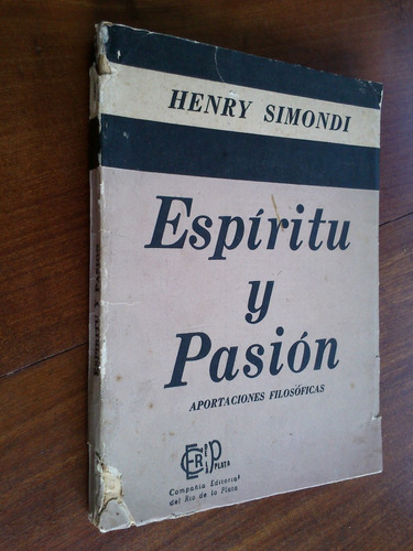 Espíritu Y Pasión Aportaciones Filosóficas - Henry Simondi