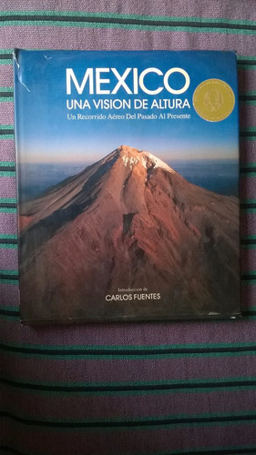 México Una Visión De Altura Un Recorrido Aéreo Del Pasado