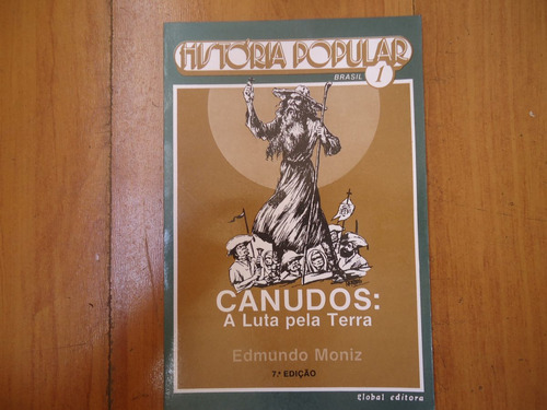 Canudos, A Luta Pela Terra, Edmundo Moniz