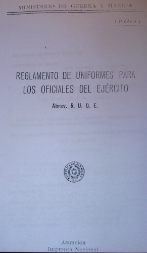 Reglamento Uniformes Ejercito Paraguay 1930 Guerra Del Chaco