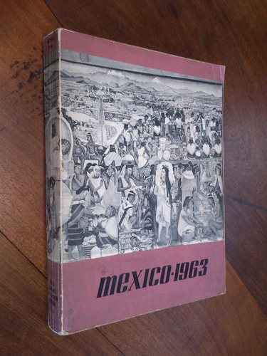 México 1963. Hechos, Cifras, Tendencias.