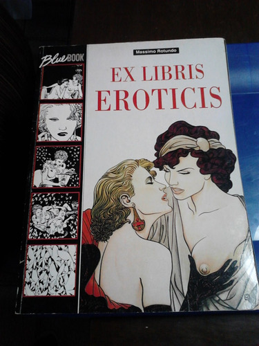 Ex Libris Eroticis - Massimo Rotundo - Roma 1992 - Erótico