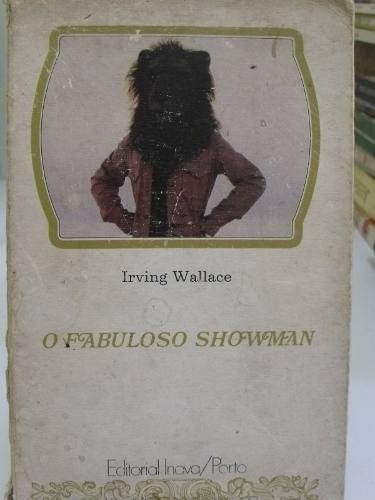 O Fabuloso Showman - Irving Wallace