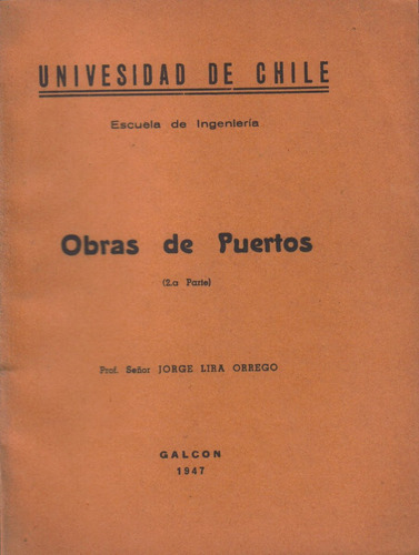 Obras De Puertos 2° Parte / Jorge Lira Orrego