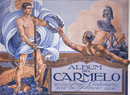 Colonia Album Carmelo 1er Centenario 1816-1916 Compact Disc