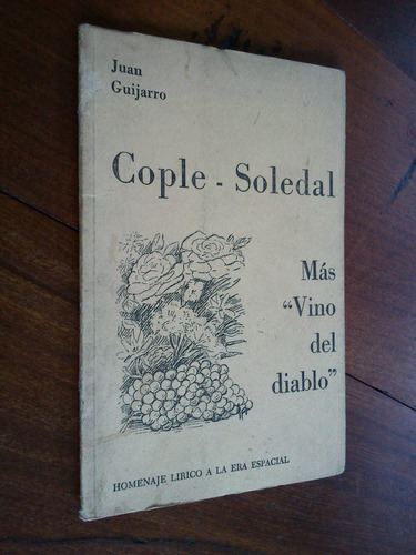 Cople - Soledal (más  Vino Del Diablo ). Juan Guijarro