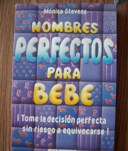 Nombres Perfectos Para Bebé-mónica Stévens-edi-selector-vbf