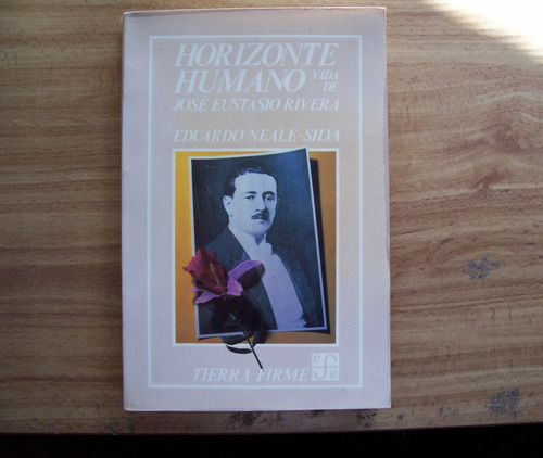 Horizonte Humano-vida De Jose Eustacio Rivera-edi-fce-vbf