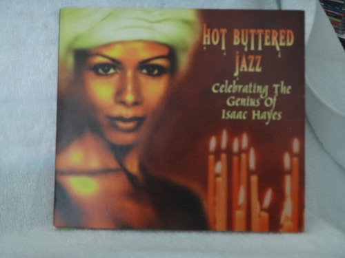 Cd-hot Buttered A Jazz-celebrating The Genius Of Isaac Hayes