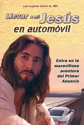 Llevar A Mi Jesús En Automóvil.luis A Castro