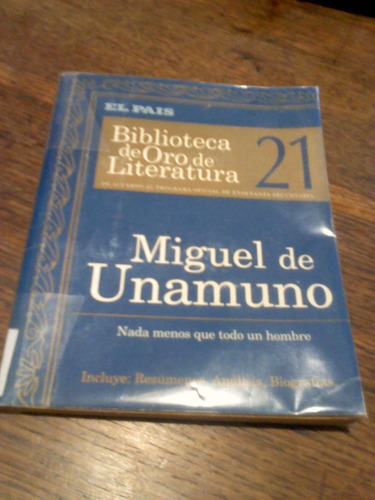 M. De Unamuno.  Nada Menos Que Todo Un Hombre