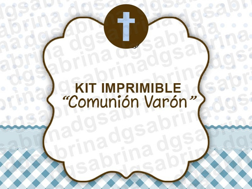 Kit Imprimible Comunión Varón Candybar Golsina Decoracion