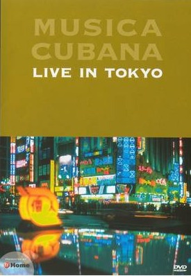 Musica Cubana Live In Tokio Dvd