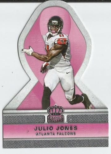 2015 Crown Royale Pink Ribbons Julio Jones Wr Falcons