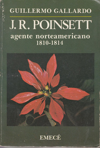 Agente Comercio Poinsett Rio De La Plata 1810-14 X Gallardo