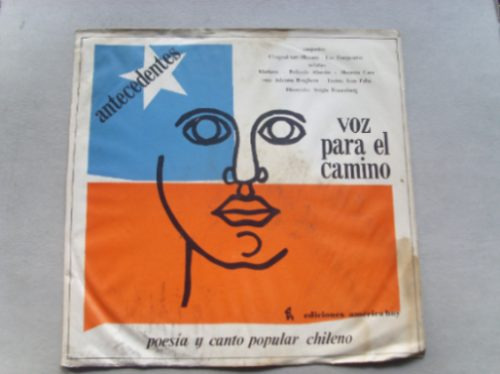 Poesia Y Canto Popular Chileno Voz Para El Camino