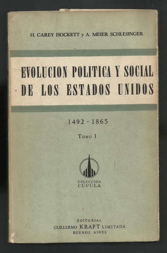Evolución Política Y Social De Los Estados Unidos.1954. 2 Ts