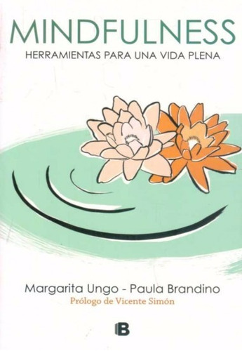 Libro: Mindfulness. Una Vida Plena  ( Margarita Ungo )