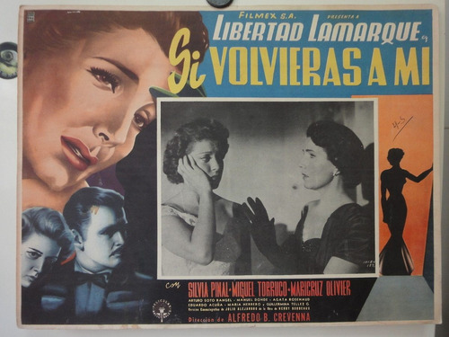 Cartel Libertad Lamarque Si Volvieras A Mi Silvia Pinal 1954