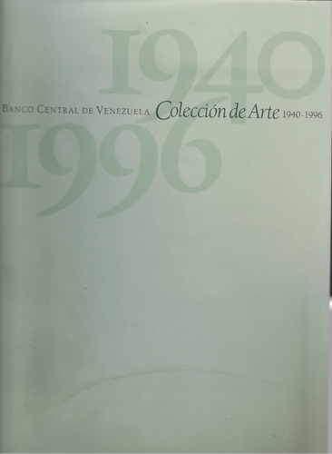 Bcv Colección De Arte 1940 - 1996 (casi Nuevo) 