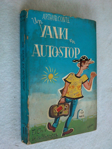 Un Yanki En Autostop. Arthur Conte