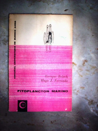Fitoplancton Marino Por Enrique Balech Y Hugo Ferrando