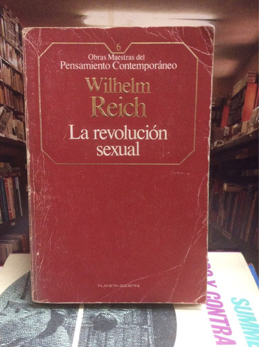 La Revolución Sexual. Wilhelm Reich. Psicología