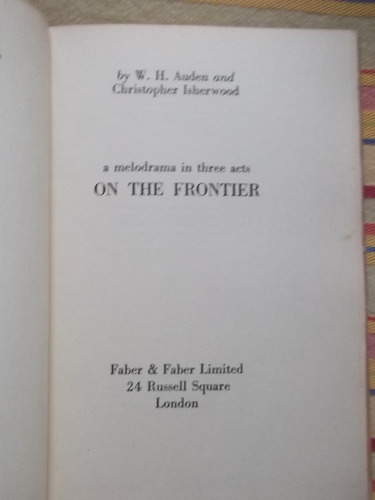 On The Frontier W. H. Auden And C. Isherwood 1a Edición 1938