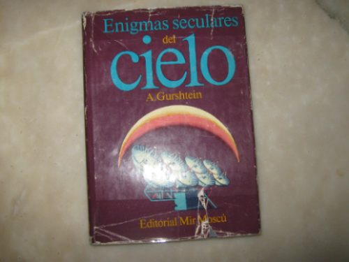 Enigmas Seculares Del Cielo Por A. Gurshtein,edit. Mir,1987