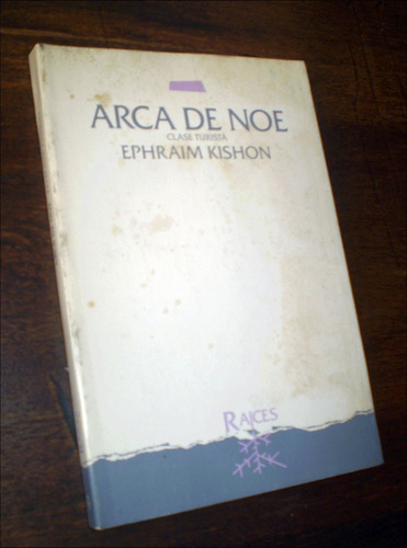 Arca De Noe Clase Turista _ Ephraim Kishon - Raices