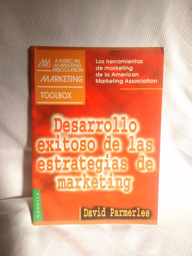 Desarrollo Exitoso Estrategias Marketing Parmerlee Granica