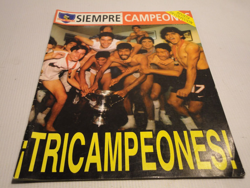 Colo-colo Tricampeon Siempre Campeones