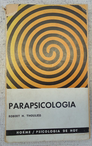 Parapsicologia Robert Thouless / Psicologia Paidos 1967