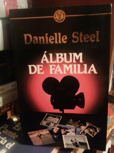 Album De Familia. Steel, Danielle. Grijalbo Editorial